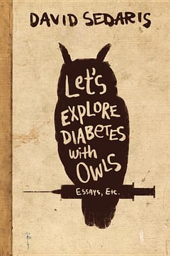 Cover of Let's Explore Diabetes with Owls by David Sedaris