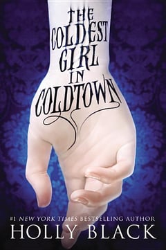 Cover of The Coldest Girl in Coldtown by Holly Black