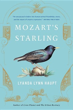 Cover of Mozart's Starling by Lyanda Lynn Haupt