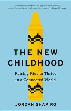 Cover of The New Childhood by Jordan Shapiro