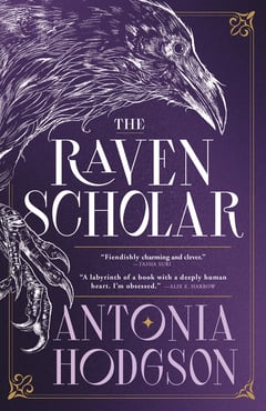 Cover of The Raven Scholar by Antonia Hodgson