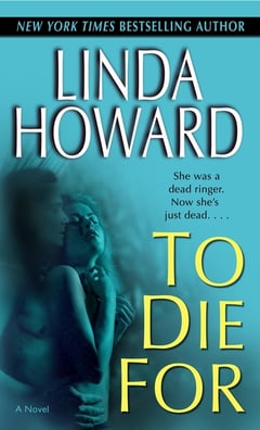 Cover of To Die for by Linda Howard