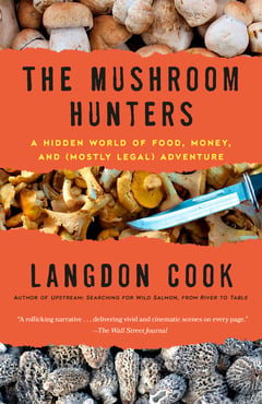 Cover of The Mushroom Hunters by Langdon Cook