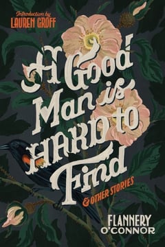 Cover of A Good Man Is Hard to Find and Other Stories by Flannery O'Connor