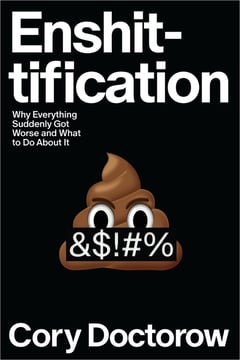 Cover of Enshittification by Cory Doctorow