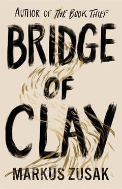 Cover of Bridge of Clay by Markus Zusak