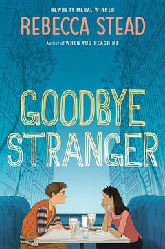 Cover of Goodbye Stranger by Rebecca Stead