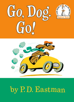 Cover of Go, Dog. Go! by P D Eastman