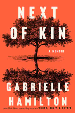 Cover of Next of Kin by Gabrielle Hamilton