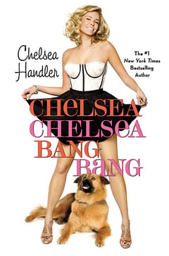 Cover of Chelsea Chelsea Bang Bang by Chelsea Handler