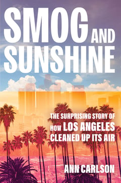 Cover of Smog and Sunshine by Ann Carlson