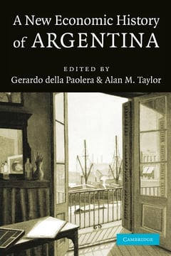 Cover of A New Economic History of Argentina by Gerardo Della Paolera