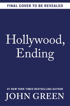 Cover of Hollywood, Ending by John Green