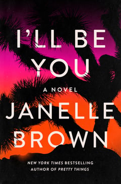 Cover of I'll Be You by Janelle Brown