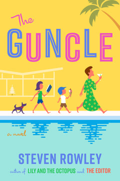 Cover of The Guncle by Steven Rowley