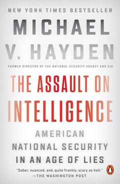 Cover of The Assault on Intelligence by Michael V. Hayden
