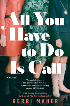 Cover of All You Have to Do Is Call by Kerri Maher