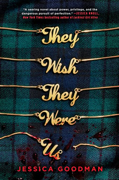 Cover of They Wish They Were Us by Jessica Goodman