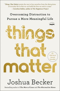 Cover of Things That Matter by Joshua Becker