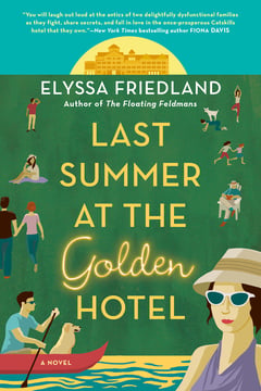 Cover of Last Summer at the Golden Hotel by Elyssa Friedland