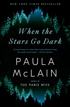 Cover of When the Stars Go Dark by Paula McLain