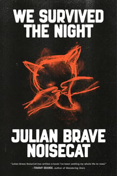 Cover of We Survived the Night by Julian Brave Noisecat