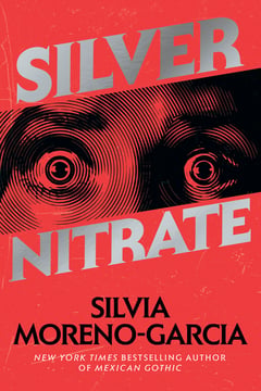 Cover of Silver Nitrate by Silvia Moreno-Garcia