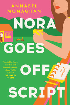Cover of Nora Goes Off Script by Annabel Monaghan