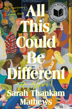Cover of All This Could Be Different by Sarah Thankam Mathews