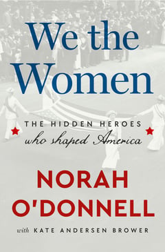 Cover of We the Women by Norah O'Donnell