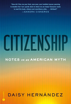 Cover of Citizenship by Daisy Hernández