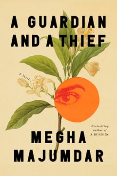 Cover of A Guardian and a Thief by Megha Majumdar