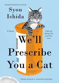 Cover of We'll Prescribe You a Cat by Syou Ishida