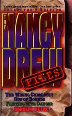 Cover of The Wrong Chemistry/Out of Bounds/Flirting with Danger by Carolyn Keene