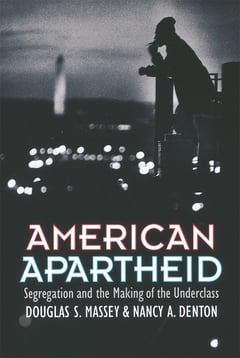 Cover of American Apartheid by Douglas S Massey