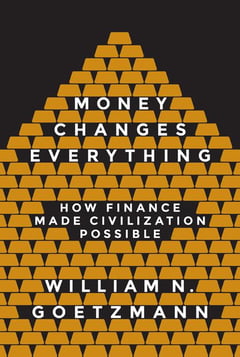 Cover of Money Changes Everything by William N Goetzmann