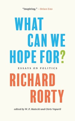 Cover of What Can We Hope For? by Richard Rorty