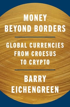 Cover of Money Beyond Borders by Barry Eichengreen