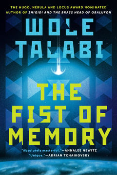 Cover of The Fist of Memory by Wole Talabi