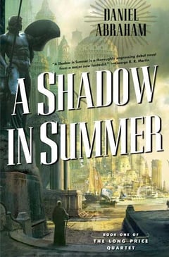 Cover of A Shadow in Summer by Daniel Abraham