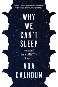 Cover of Why We Can't Sleep by Ada Calhoun
