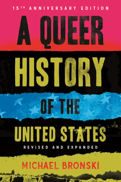 Cover of A Queer History of the United States by Michael Bronski