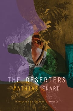 Cover of The Deserters by Mathias Enard