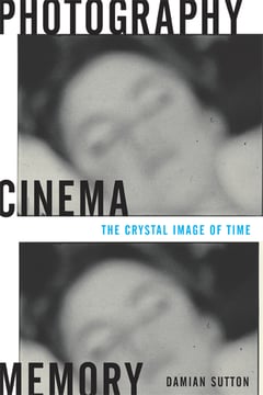 Cover of Photography, Cinema, Memory by Damian Sutton