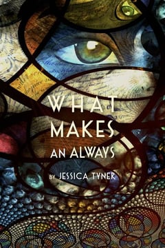 Cover of What Makes an Always by Jessica Tyner Mehta
