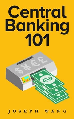 Cover of Central Banking 101 by Joseph J Wang