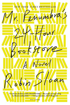 Cover of Mr. Penumbra's 24-Hour Bookstore by Robin Sloan