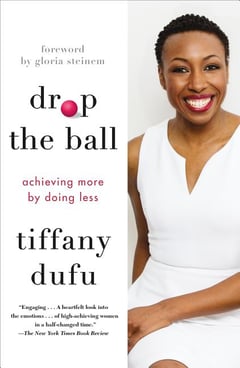 Cover of Drop the Ball by Tiffany Dufu