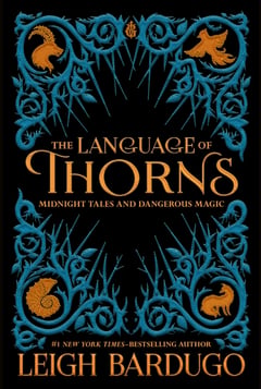 Cover of The Language of Thorns by Leigh Bardugo