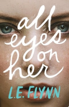 Cover of All Eyes on Her by L.E. Flynn